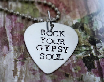 Rock Your Gypsy Soul *Hand Stamped* Guitar Pick Necklace - Van Morrison Lyric