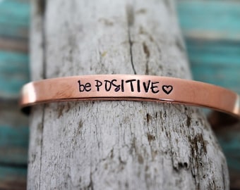 Be Positive Hand Stamped Cuff Bracelet - Inspirational Bracelet - Daily Mantra - Motivational Jewelry - Metal Cuff Bracelet