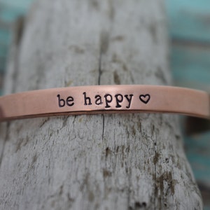 Be Happy Hand Stamped Cuff Bracelet - Inspirational Bracelet - Daily Mantra - Motivational Jewelry - Metal Cuff Bracelet