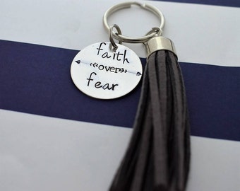 Faith Over Fear Hand Stamped Keychain with Tassel *Daily Mantra*Tassel Keychain*Motivational Keychain*Inspirational Gift