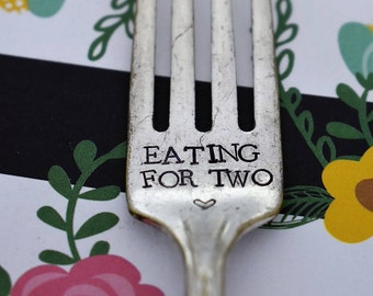 Hangry Hand Stamped Vintage Fork "Eating For Two" *Unique Gift**Personalized Gift*Vintage*Silver Fork*Funny Gift*Pregnancy Gift*