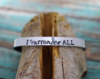 I Surrender All Hand Stamped Cuff Bracelet *Christian Jewelry*Faith*Hymn Jewelry*Christian Bracelet*