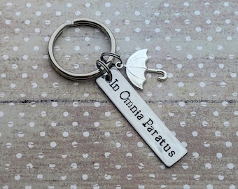 In Omnia Paratus Hand Stamped Keychain - Ready for Anything - Pop Culture - Best Friend Gift- Umbrella Keychain