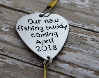 Handmade Stamped Fishing Lure -"Our New Fishing Buddy Coming w/date"*Birth Announcement*Personalized Lure*Fisherman*