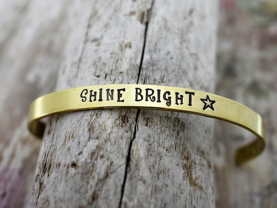 Shine Bright Hand Stamped Cuff Bracelet Inspirational Jewelry