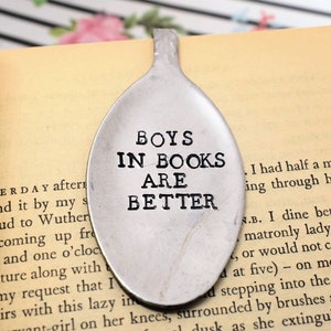 Hand Stamped Spoon Boys In Books Are Better Upcycled Spoon BookmarkFunny BookmarkUnique Bookmark image 1