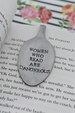 Hand Stamped Upcycled Spoon Bookmark*Women Who Read Are Dangerous*Unique Bookmarks*Spoon Bookmarks 