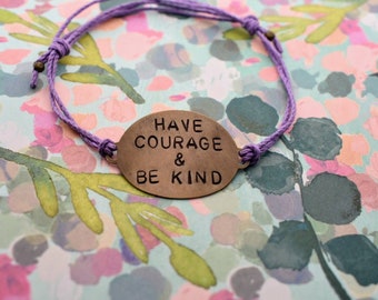 Hand Stamped Brass Bracelet "Have Courage & Be Kind" on Hemp cord. Inspired by Cinderella