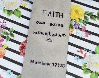 Hand Stamped Bookmark - Faith Can Move Mountains Metal Bookmark - Bible Bookmark - Bible Verse - Bible Study Bookmark - Gift For Her