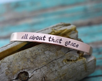 All About That Grace Hand Stamped metal cuff bracelet" *Personalized Bracelet*Gift for her*Custom Bracelet*Christian Jewelry*