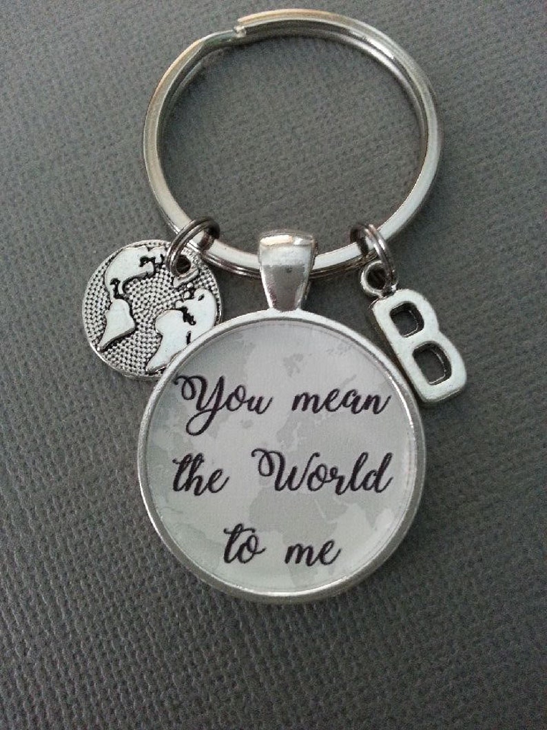 You Mean the World to Me Keychain Valentines Day Globe Map Travel Wander Girlfriend Boyfriend Keychain