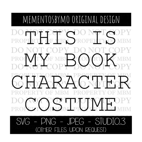 This Is My Book Character Costume, This Is My Book Character Costume SVG, This Is My Book Character Costume PNG, Kids Book Character Costume