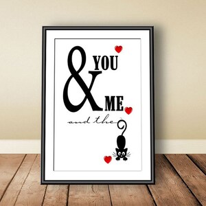 You & me, you and me, digital download, instant download, printable art, typographic art print, ampersand, cats print, love print, wall art