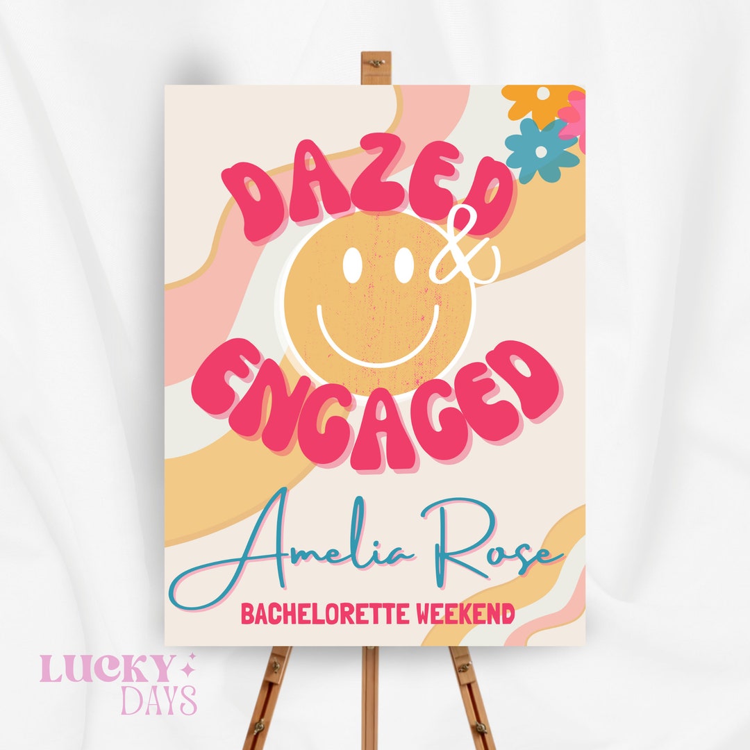Editable Dazed and Engaged Welcome Sign | Printable Themed Hen Do Board ...