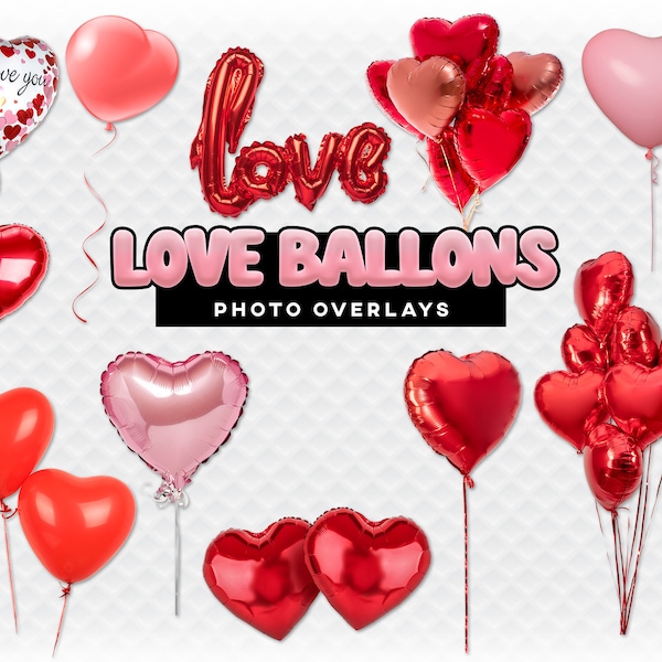 Love Balloons Photoshop Overlays for Photographers, Invitations, Scrapbooking, and More. High Quality Heart Balloons Valentine PNG