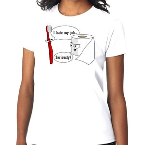 Nuova maglietta unisex personalizzata "Odio il mio lavoro seriamente, spazzolino da denti, carta igienica", manica corta, taglia S - 3XL, umorismo, regalo, spedizione gratuita