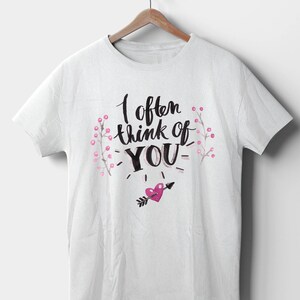 New I Often Think Of You Hearts Arrow Couples Valentines Day Hearts Custom Premium Short Sleeve Unisex T-shirt Small - 3XL Free Shipping