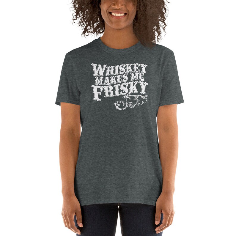 Whiskey Makes Me Frisky Spirit Alcohol Drink Cocktail Humor - Etsy