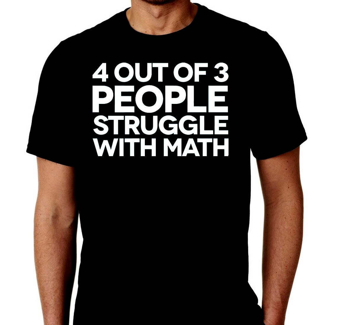 New 4 Out of 3 People Struggle With Math Humor Custom Tshirt | Etsy