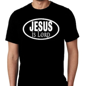 New Jesus Is Lord Religious Church Prayer Custom Unisex Short Sleeve Unisex Trendy T-shirt Small - 3XL Gift Shipping