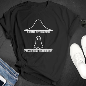 National Paranormal Day Normal Distribution Paranormal Distribution Premium Short Sleeve Unisex T-shirt Tee Shirt Small - 3XL Free Shipping