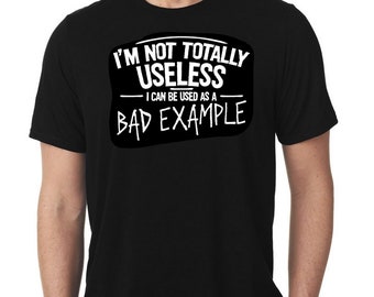 Bad Example T-Shirt: Funny Humor Graphic Tee
