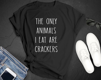 The Only Animals I Eat Are Crackers Humor Snack Food Premium Short Sleeve Unisex T-shirt Tee Shirt Small 3XL Free Shipping Gift