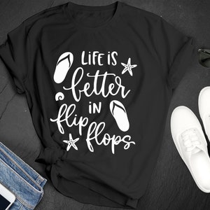 National Flip Flop Day Life Is Better In Flip Flops Starfish Sea Shell Premium Short Sleeve Unisex T-shirt Tee Shirt Small 3XL Free Shipping