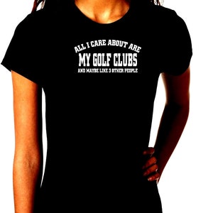 Wszystko, o co mi chodzi, to moje kije golfowe i może 3 inne osoby. Humor. Niestandardowy T-shirt z krótkim rękawem, unisex, premium. Koszulka z krótkim rękawem. Prezent. Darmowa wysyłka.