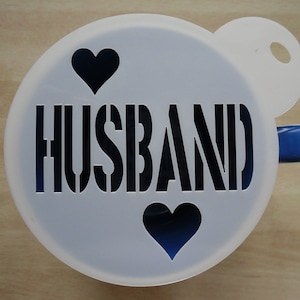 Unique bespoke new 100mm husband craft and coffee stencil