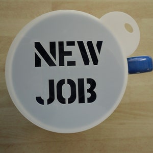 Unique bespoke new 100mm new job craft and coffee stencil