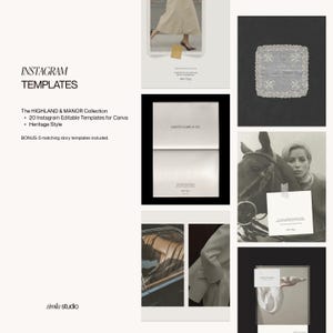 May include: A collection of Instagram templates with a minimalist aesthetic. The templates include the text "INSTAGRAM TEMPLATES", "The HIGHLAND & MANOR Collection", and "Heritage Style". The image features various lifestyle photos.
