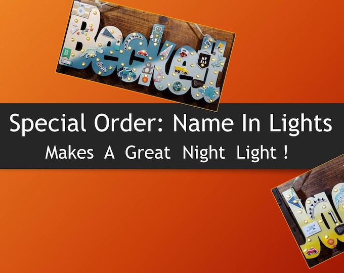 SPECIAL ORDER - NAME In Lights