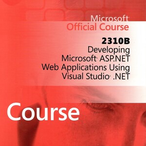 Pode incluir: Um livro vermelho Microsoft Official Course com o título "Developing Microsoft ASP.NET Web Applications Using Visual Studio .NET" e o número do curso "2310B".