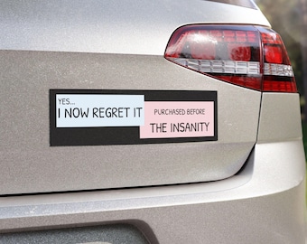 Lustiges Automagnet: "Yes... I Now Regret It" - Humorvolle Fahrzeugdekoration