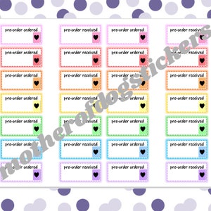 May include: A set of 20 printable stickers for pre-orders. The stickers are in a rainbow of colors with a black heart icon and the text "pre-order ordered" or "pre-order received".