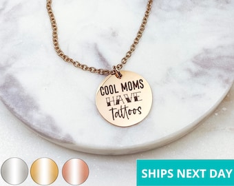 Cool Moms Have Tattoos Necklace  14k Gold Plated Stainless Steel  Mom Necklace  Handmade Jewelry  Personalized  Made in USA