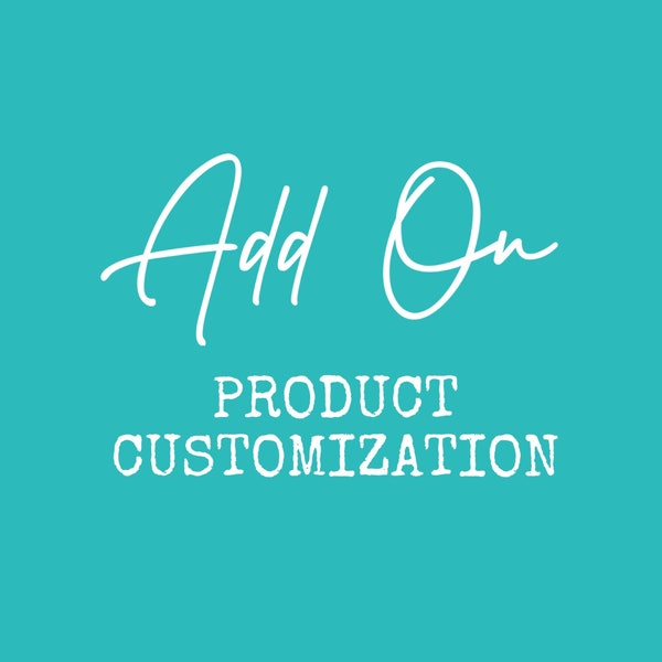 ADD ON Personalization Fee Add On Customization Upgrade Avy + Tay