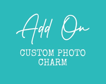 ADD ON Custom Photo Charm AddOn Custom Design Engraving  Avy + Tay