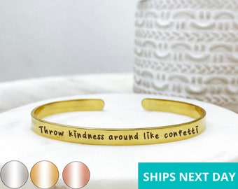Throw Kindness Around Like Confetti Cuff Bracelet 14k Gold Plated Stainless Steel Inspirational Bracelet Handmade Jewelry Made in USA