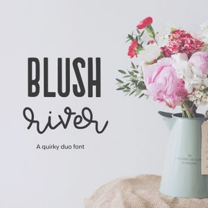 May include: The words "BLUSH river" in black font, with "A quirky duo font" below. A bouquet of pink peonies, red and white flowers, and greenery sits in a light blue pitcher. The pitcher is on a tan knitted surface.