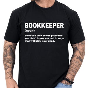 Bookkeeper Gift, Bookkeeper Definition Shirt, Gift for Bookkeeper, Funny Bookkeeper T Shirt, Gifts for Bookkeeper