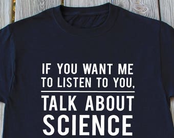 Science Shirt Funny tshirts Geek Gift Nerd Shirt Gifts For Science Lover Funny Science Shirt Christmas Gift idea Geek Shirt Funny Gifts