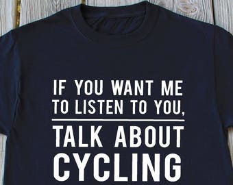 Cycling T-Shirt Fathers Day Gifts Christmas Gifts Funny Bike Shirt Bicycle Ride Shirt Biking Shirt Husband Shirt Gifts For Fiance