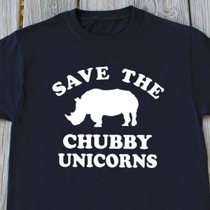 Save The Chubby Unicorns T-shirt Christmas Gift Mothers Day Gift Fathers Day Gift Unicorn T-shirt Funny Shirt