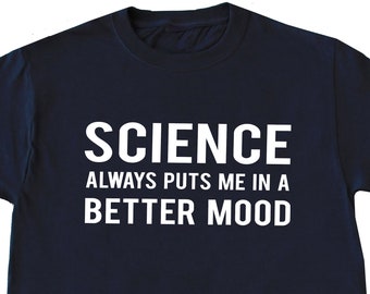 Funny Science Shirt, Physics Shirt, Scientist T-shirt, Scientist Gift, Science Lover, Nerdy Shirt, Science Teacher Gift, Geek Shirt