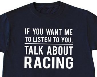 Funny Racing Shirt, Racing Gift, Car Racing T Shirt, Gift for Racer, Cars Lover Shirt, Car Racing Gift, Drag Racing Shirt, Motorcycle Racing