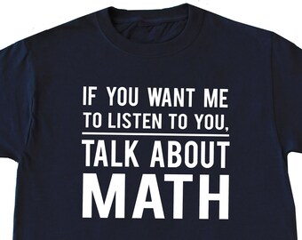 Funny Math Shirt, Math Teacher Shirt, Math Teacher Gift, Mathematician Shirt, Mathematician Gift, Math Lover Shirt, Funny Math Guy Shirt