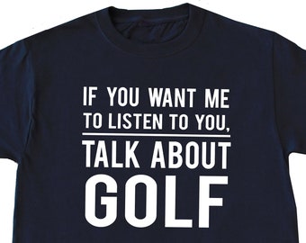 Funny Golf Shirt, Golf Gift, Golfer Shirt, Golfer Gift, Husband Gift, Grandpa Gift, Golfing Shirt, Golfing Gift, Dad Golf T Shirt