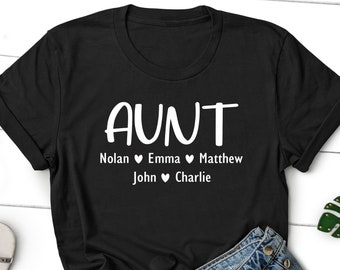 Personalized Aunt Shirt, Aunt Shirt with Kids Names, Custom Aunt Shirt, Kids Names Shirt, Christmas Gift for Aunt, Mothers Day Gift Aunt